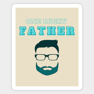 Funny One Lucky Father design for lucky dads Magnet